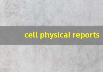 cell physical reports